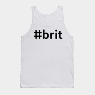 #brit - black text Tank Top